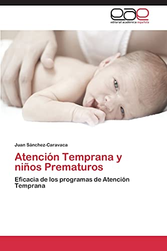 Atención Temprana y niños Prematuros: Eficacia de los programas de Atención Temprana