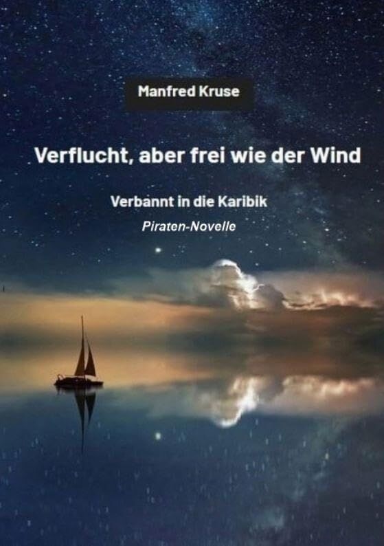 Verflucht, aber frei wie der Wind