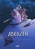 Aberzen, Tome 1 : Commencer par mourir