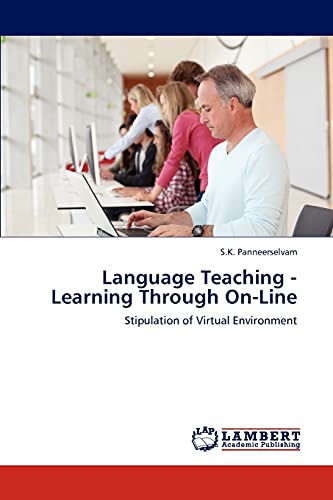 Language Teaching - Learning Through On-Line: Stipulation of Virtual Environment