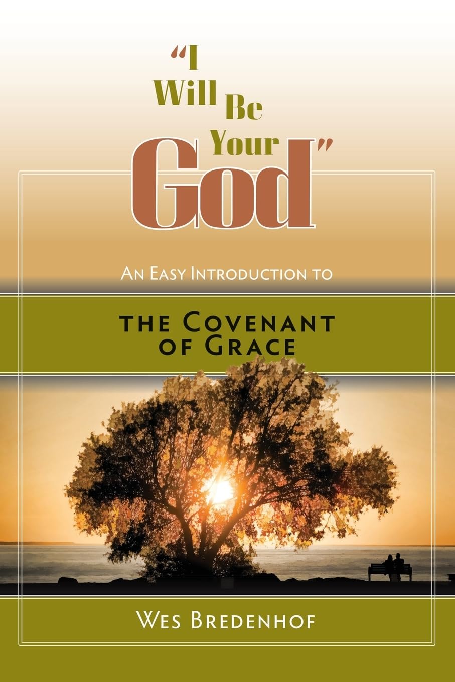 Wes Bredenhof I Will Be Your God