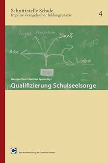 Qualifizierung Schulseelsorge (Schnittstelle Schule: Impulse evangelischer Bildungspraxis)