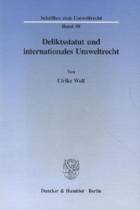 Deliktsstatut und internationales Umweltrecht.