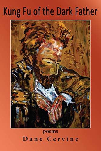 Kung Fu of the Dark Father: Poems