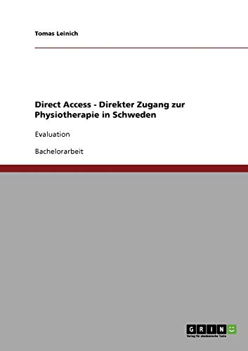 Direct Access. Direkter Zugang zur Physiotherapie in Schweden: Evaluation