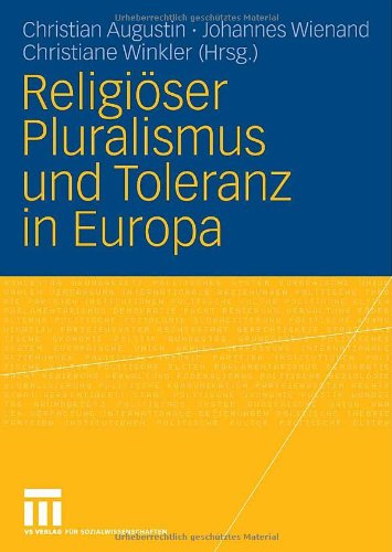 Religiöser Pluralismus Und Toleranz In Europa (German Edition)