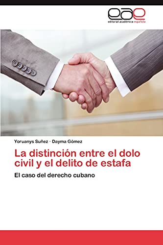 La distinción entre el dolo civil y el delito de estafa: El caso del derecho cubano