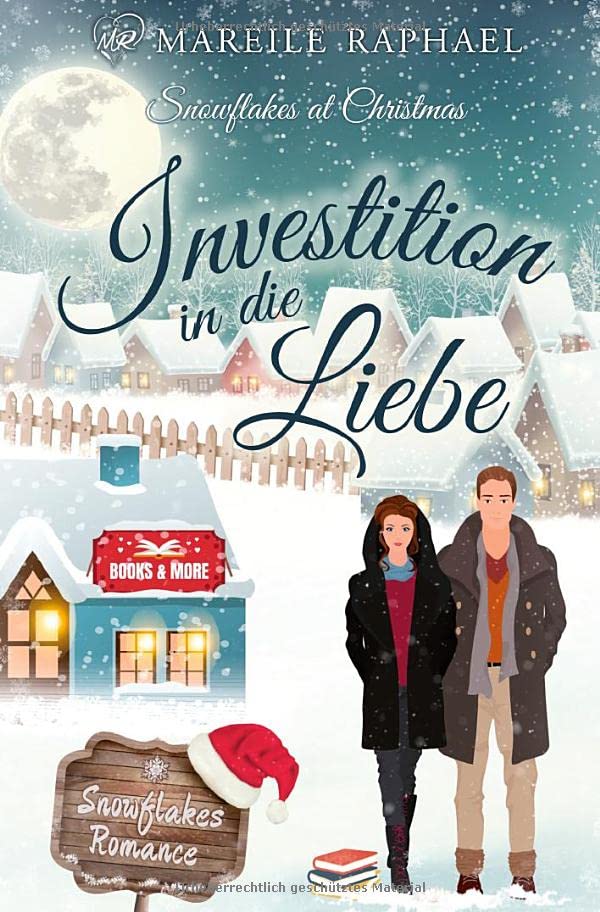 Investition in die Liebe: Snowflakes at Christmas (Snowflakes Romance)