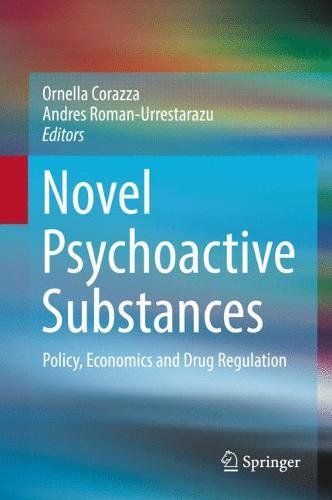 Novel Psychoactive Substances: Policy, Economics and Drug Regulation