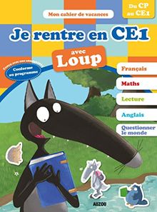 Je rentre en CE1 avec Loup : du CP au CE1