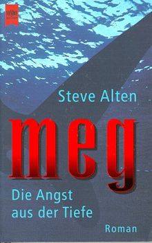 Meg. Die Angst aus der Tiefe. von Alten, Steve | Buch | Zustand gut