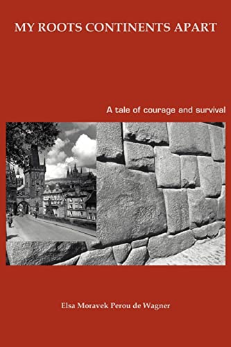 My Roots Continents Apart: A tale of courage and survival