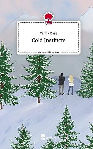 Cold Instincts. Life is a Story - story.one