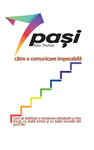 7 pa¿i c¿tre o comunicare impecabil¿ (Romanian)