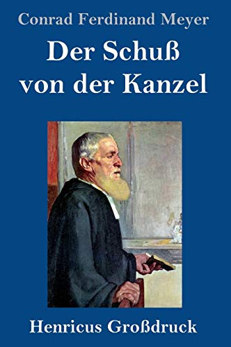 Der Schuß von der Kanzel (Großdruck)