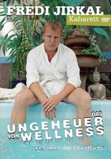 Das Ungeheuer von Wellness - Tief über der Oberfläche