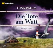 Die Tote am Watt. Ein Sylt-Krimi, 5 CDs (ADAC Motorwelt-Edition)