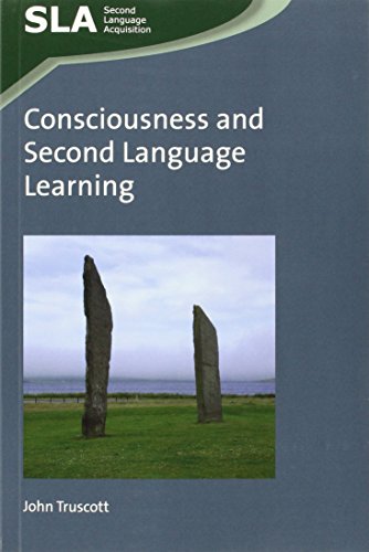 Consciousness and Second Language Learning (Second Language Acquisition, 83, Band 83)