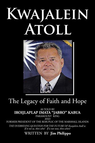 Kwajalein Atoll: The Legacy of Faith and Hope