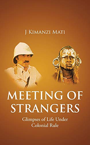 Meeting Of Strangers: Glimpses of Life Under Colonial Rule