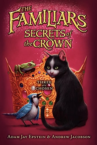 Secrets of the Crown (Familiars, Band 2)