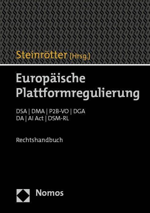 Europäische Plattformregulierung: DSA | DMA | P2B-VO | DGA | DA | AI Act | DSM-RL
