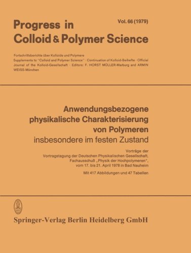 Anwendungsbezogene physikalische Charakterisierung von Polymeren (Progress in Colloid and Polymer Science)