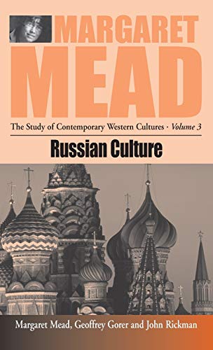 Russian Culture (MARGARET MEAD: THE STUDY OF CONTEMPORARY WESTERN CULTURES, Band 3)