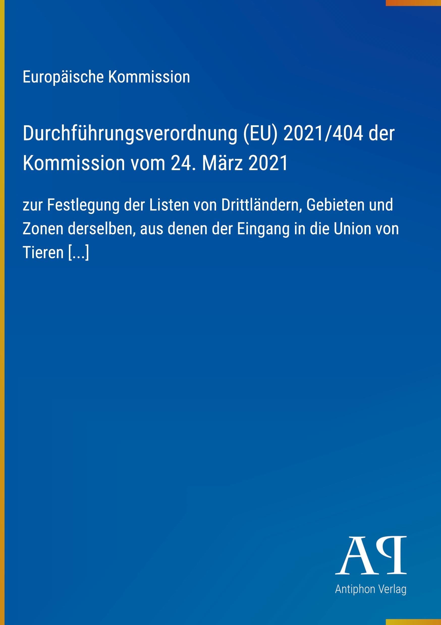 Durchführungsverordnung (EU) 2021/404 der Kommission vom 24. März 2021