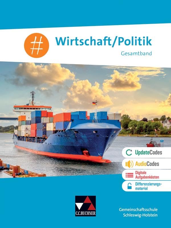 #Wirtschaft/Politik – Schleswig-Holstein / #Wirtschaft/Politik Schleswig-Holstein: Unterrichtswerk für Wirtschaft/Politik für die Gemeinschaftsschule