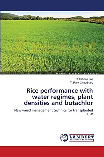 Rice performance with water regimes, plant densities and butachlor: New weed management technics for transplanted rice
