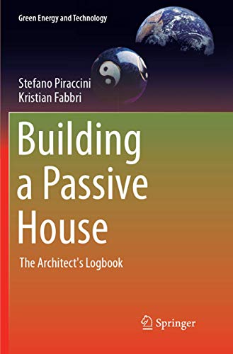 Building a Passive House: The Architect's Logbook (Green Energy and Technology)