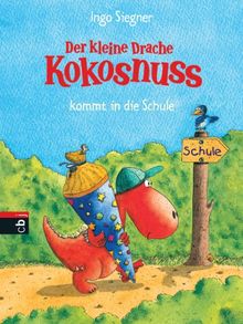 Der kleine Drache Kokosnuss kommt in die Schule: Band 1