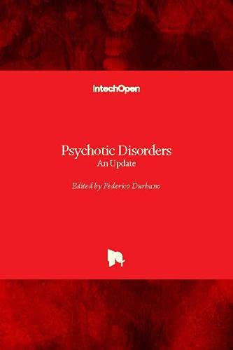 Psychotic Disorders: An Update