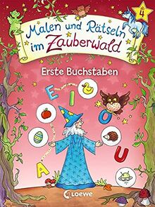 Malen und Rätseln im Zauberwald - Erste Buchstaben: Beschäftigungsblock zum ersten Buchstabenlernen für Kinder ab 4 Jahre