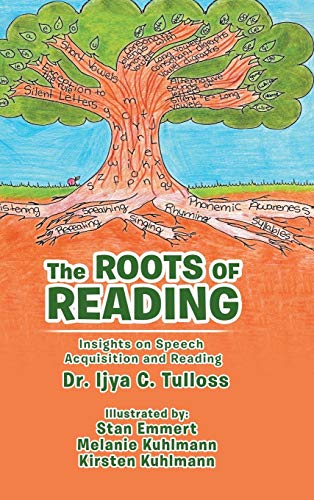 The Roots of Reading: Insights and Speech Acquisition and Reading