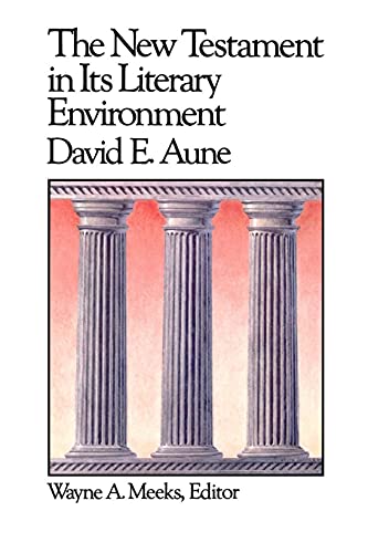 The New Testament in Its Literary Environment (Library of Early Christianity, 8, Band 8)