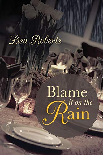 Blame It On the Rain