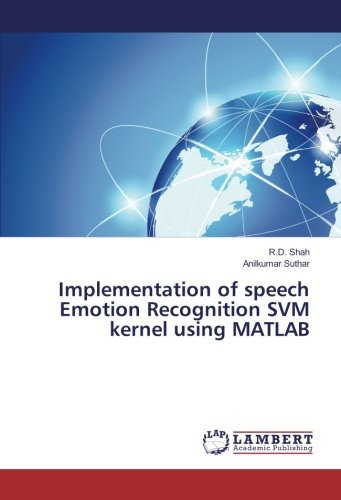 Implementation of speech Emotion Recognition SVM kernel using MATLAB