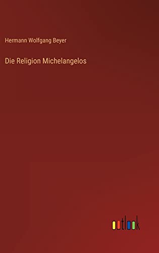 Die Religion Michelangelos
