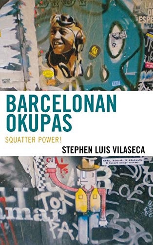 Barcelonan Okupas: Squatter Power!