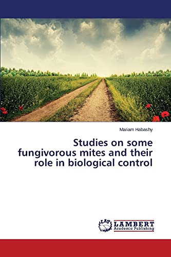 Studies on some fungivorous mites and their role in biological control