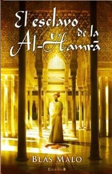 El esclavo de la Al-Hamrá (Histórica)