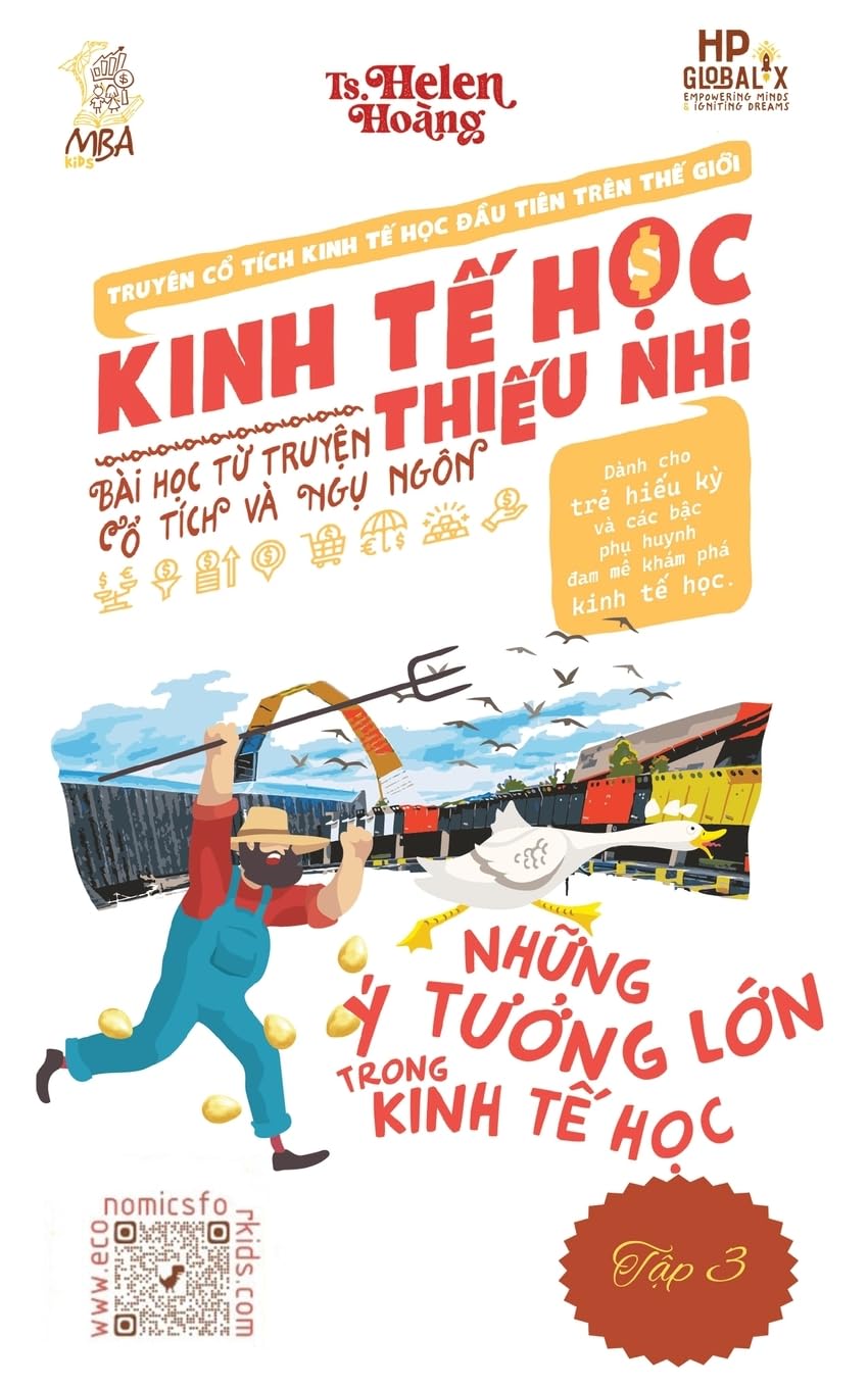 Kinh T¿ H¿c Thi¿u Nhi - Nh¿ng T¿ T¿¿ng L¿n Trong Kinh T¿ H¿c: Bài h¿c t¿ truy¿n ng¿ ngôn & c¿ tích