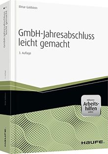 GmbH-Jahresabschluss leicht gemacht - inkl. Arbeitshilfen online (Haufe Praxisratgeber)