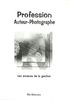 Profession Auteur-Photographe : Bases administratives et commerciales à l'usage des photographes