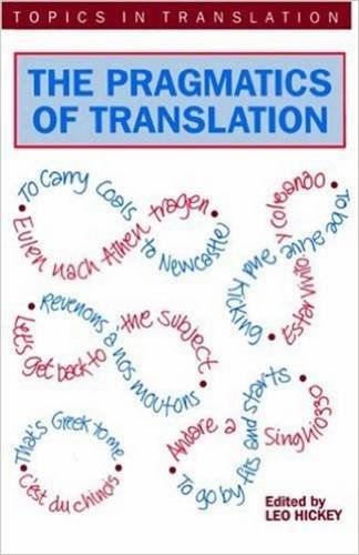 Pragmatics of Translatn the (Topics in Translation)