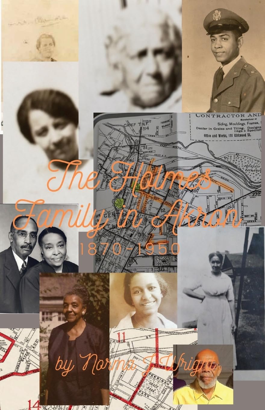 The Holmes Family in Akron: 1870-1950