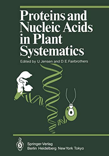Proteins and Nucleic Acids in Plant Systematics (Proceedings in Life Sciences)