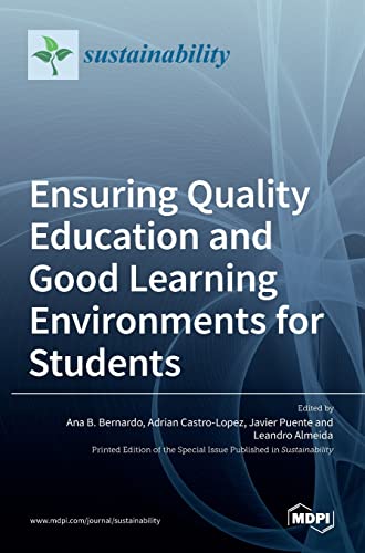 Ensuring Quality Education and Good Learning Environments for Students